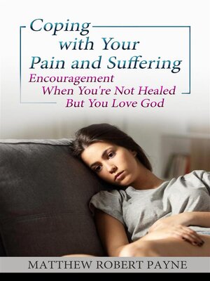 cover image of Coping with your Pain and Suffering